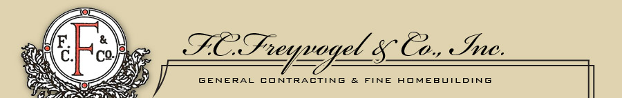 F.C. Freyvogel and Company, Inc. - General Contracting and Fine Homebuilding